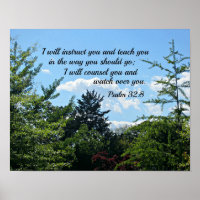 Psalm 32:8 I will instruct you and teach you