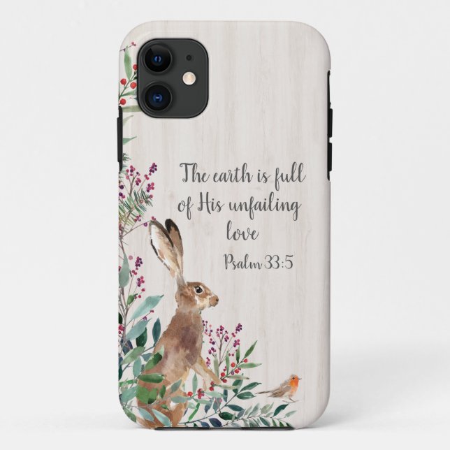 Psalm 33:5 Rabbit, Foliage Christian Religious Case-Mate iPhone Case (Back)