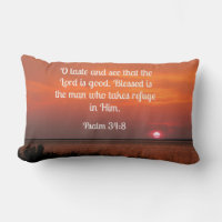Psalm 34:8 O taste and see that the Lord is good