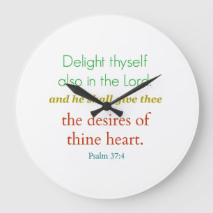 Psalm 37:4 "Delight..." Biblical Wall Clock