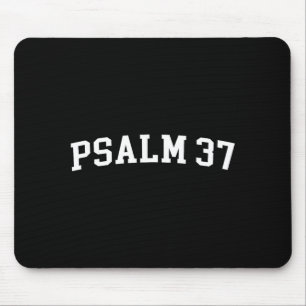 Psalm 37  mouse pad