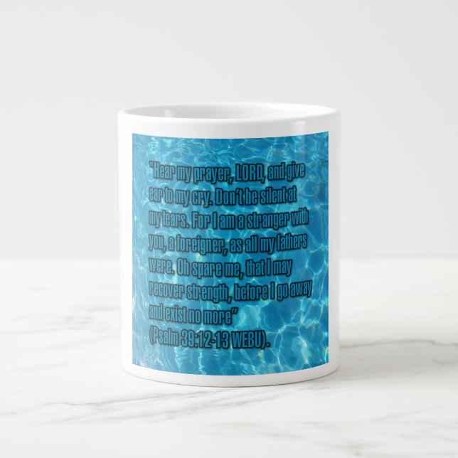 Psalm 39:12-13 WEBU Mug (Front)