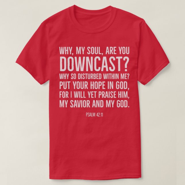 Psalm 4211 Hope Bible verse T-Shirt (Design Front)