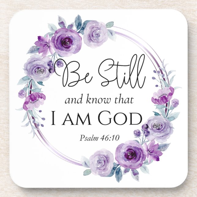 Psalm 46:10 Be Still and Know Bible Purple Floral Coaster (Front)
