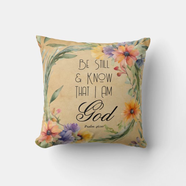 Psalm 46:10 Be Still and Know Cushion (Front)