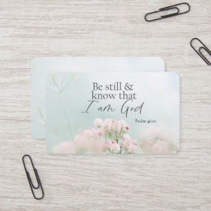 Psalm 46:10 Be still and know I Am God Bible Verse Business Card