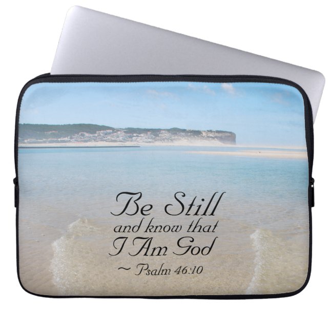 Psalm 46:10 Be Still and Know I Am God Bible Verse Laptop Sleeve (Front)