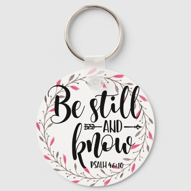 Psalm 46:10 Be Still and Know Key Ring (Front)