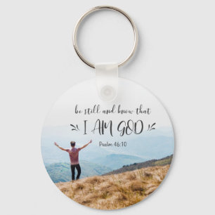 Psalm 46:10 Be Still and Know That I Am GOD Bible Key Ring