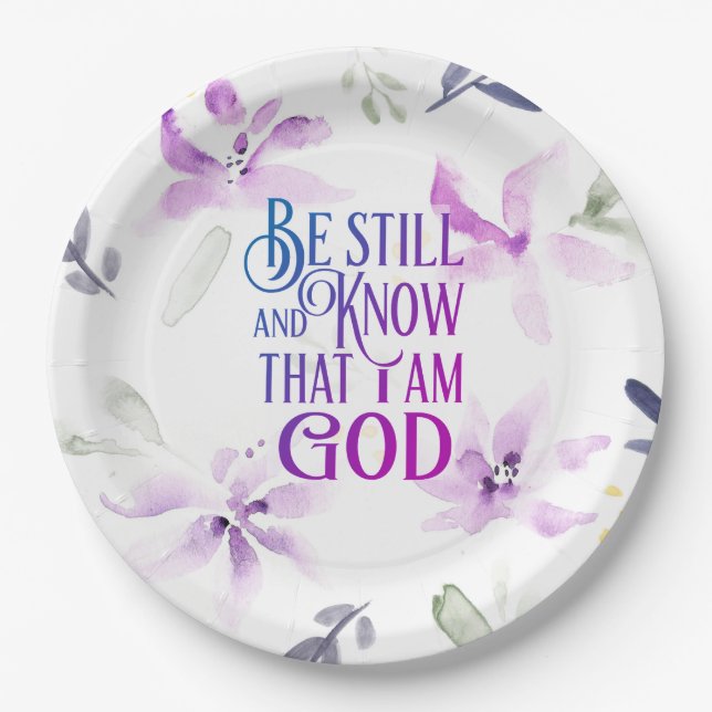 Psalm 46:10 Be Still and Know that I Am GOD  Paper Plate (Front)