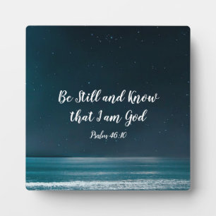 Psalm 46:10 Be Still and Know that I Am God Plaque