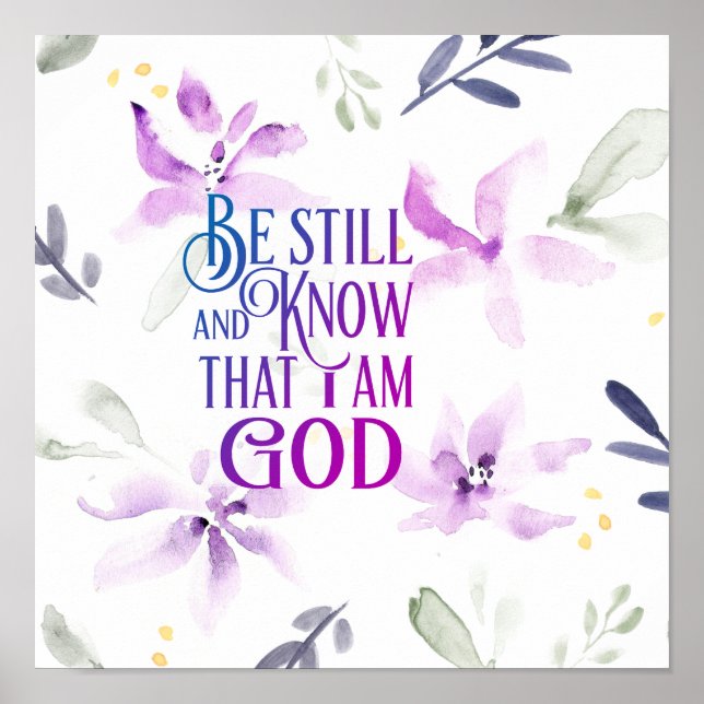 Psalm 46:10 Be Still and Know that I Am GOD Poster (Front)