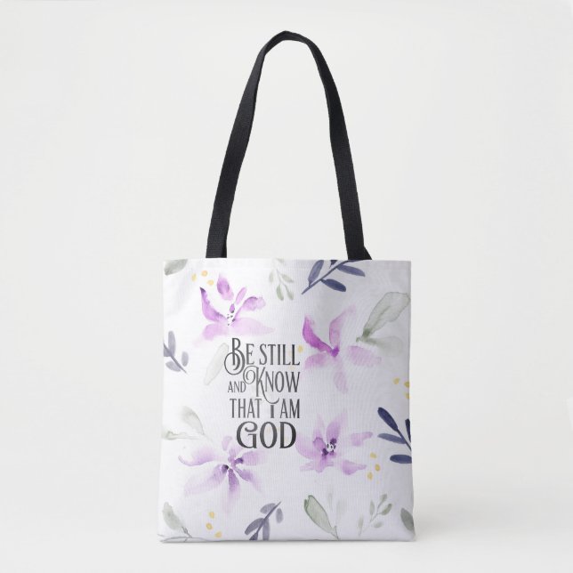 Psalm 46:10 Be Still and Know that I Am GOD Tote Bag (Front)