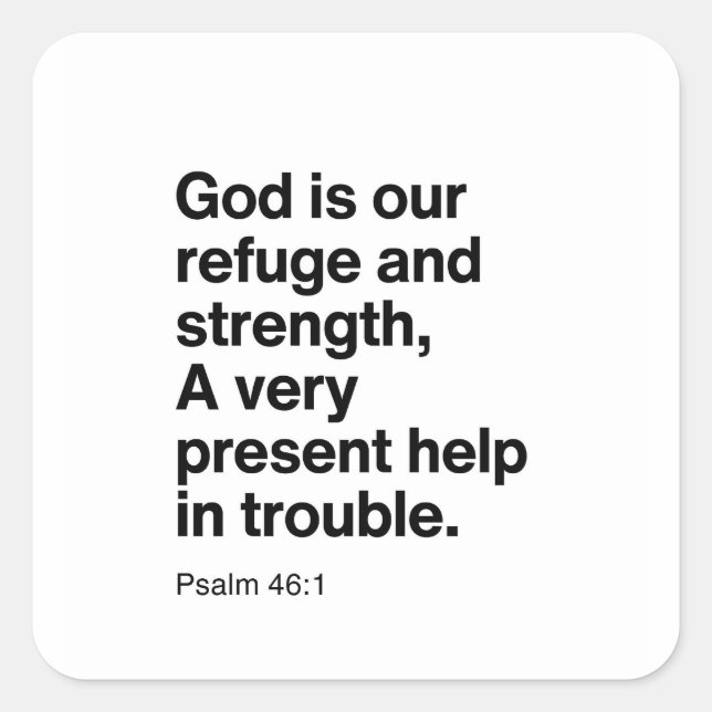 Psalm 46:1 God Is Our Refuge and Strength Square Sticker (Front)