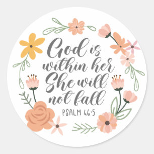 Psalm 46:5 God is within her she will not fall Classic Round Sticker