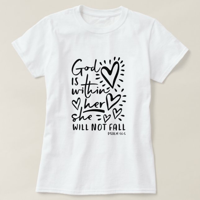 Psalm 46:5 God Is Within Her T-Shirt (Design Front)