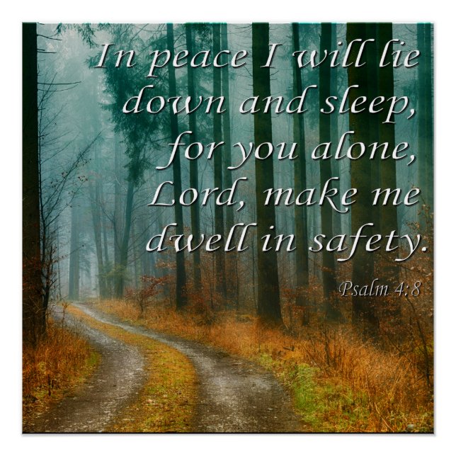Psalm 4:8 In Peace I Will Lie Down and Sleep Poster (Front)