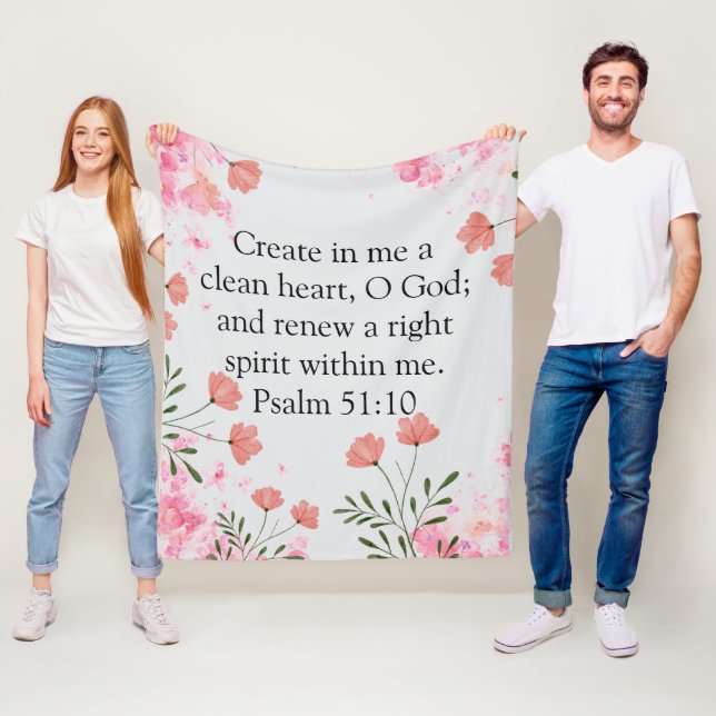 Psalm 51:10 Create In Me Pink Floral Christian Fleece Blanket (In Situ)