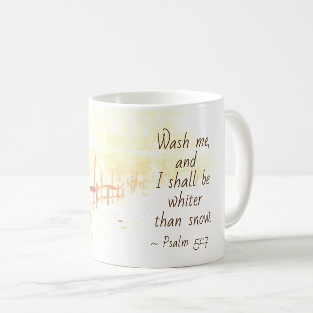 Psalm 51:7 Wash me and I shall be whiter than snow Coffee Mug (Front Right)