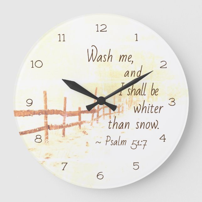 Psalm 51:7 Wash me and I shall be whiter than snow Large Clock (Front)
