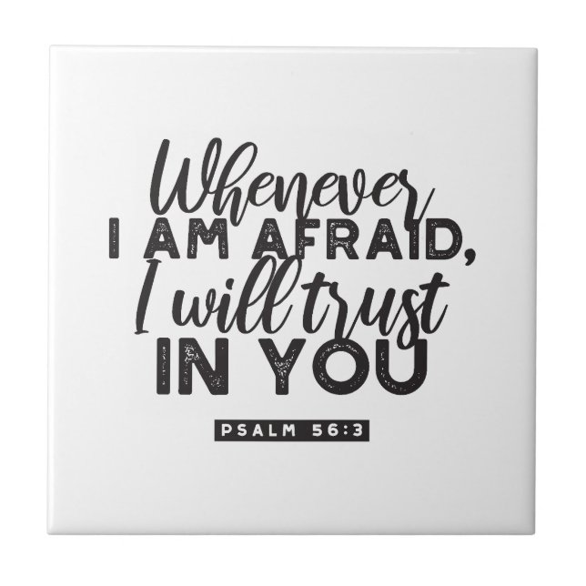 Psalm 56:3 Bible Verse Art "I Will Trust in You" Tile (Front)