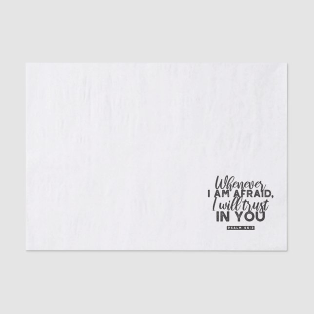 Psalm 56:3 Bible Verse Art "I Will Trust in You" Tissue Paper (Front)