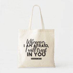 Psalm 56:3 Bible Verse Art "I Will Trust in You" Tote Bag