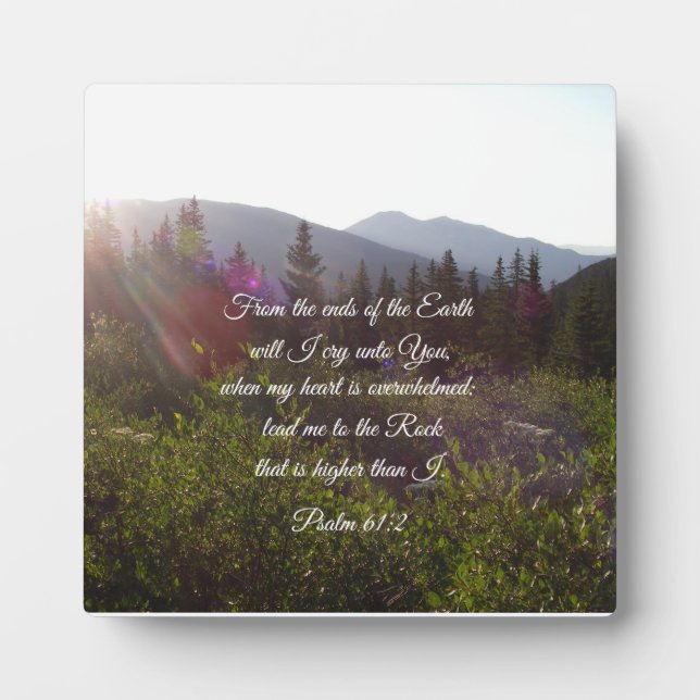 Psalm 61:2 From the ends of the earth will I cry Plaque (Front)