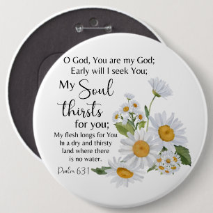 Psalm 63:1 Bible Scripture Chamomile Flowers 6 Cm Round Badge