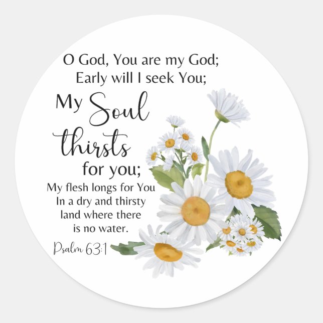 Psalm 63:1 Bible Scripture Chamomile Flowers Classic Round Sticker (Front)