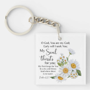 Psalm 63:1 Bible Scripture Chamomile Flowers Key Ring