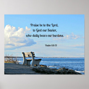 Psalm 68:19 Praise be to the Lord, to God .... Poster