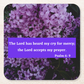 Psalm 6:9 The Lord Hears Me And Accepts My Prayer Square Paper Coaster