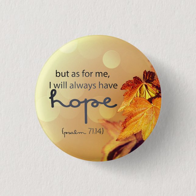 Psalm 71:14 I will always have HOPE Maple Leaves 3 Cm Round Badge (Front)