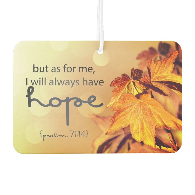 Psalm 71:14 I will always have HOPE Maple Leaves Car Air Freshener (Front)