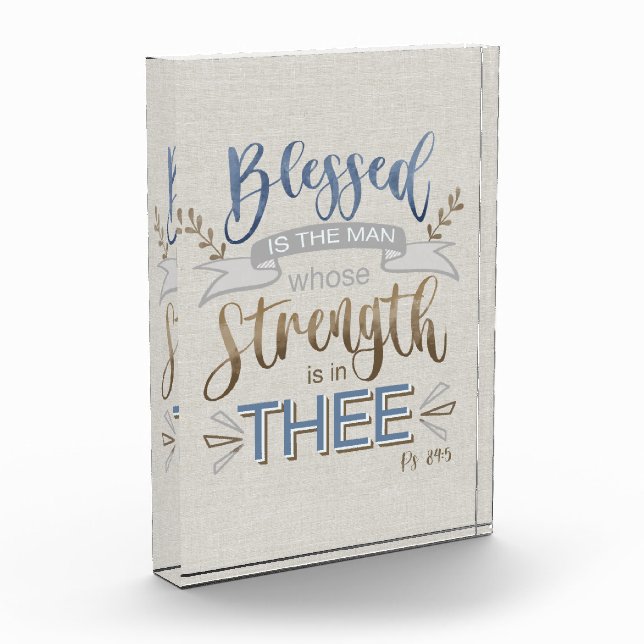 Psalm 84:5 - Blessed is the Man Photo Block (Left)