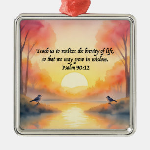 Psalm 90:12. Teach us to realize brevity life Metal Tree Decoration