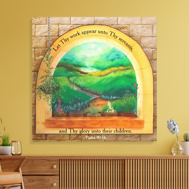 Psalm 90:16  canvas print (Insitu(LivingRoom))