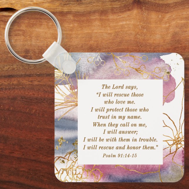 Psalm 91:14-15 The Lord says I Will Rescue Bible  Key Ring (Front)
