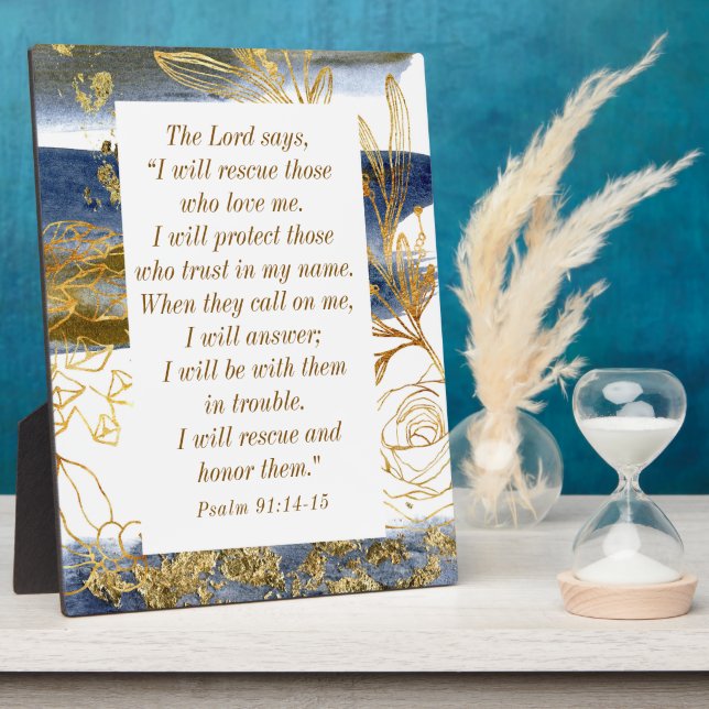 Psalm 91:14-15 The Lord says I Will Rescue Bible  Plaque (Side)