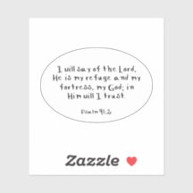 Psalm 91:2 Custom-Cut Vinyl Stickers
