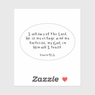 Psalm 91:2 Custom-Cut Vinyl Stickers