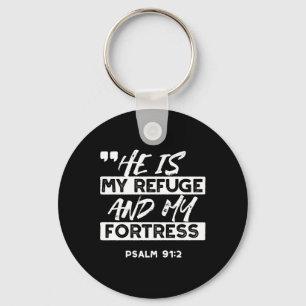 Psalm 91:2 – My Refuge and My Fortress Christian Key Ring