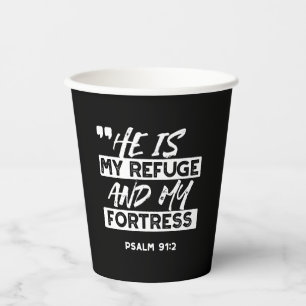 Psalm 91:2 – My Refuge and My Fortress Christian Paper Cups