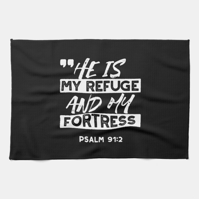 Psalm 91:2 – My Refuge and My Fortress Christian Tea Towel (Horizontal)