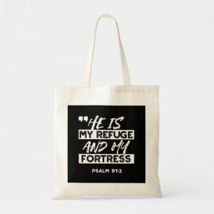Psalm 91:2 – My Refuge and My Fortress Christian Tote Bag