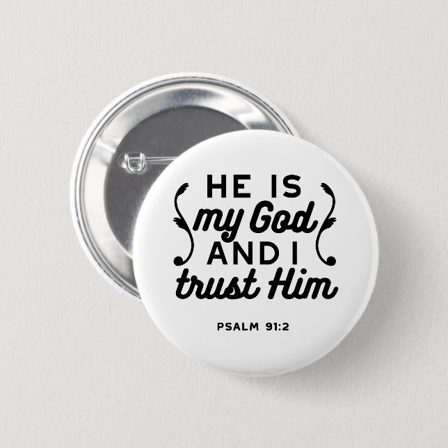 Psalm 91:2 – Trust in God Christian Bible Verse 6 Cm Round Badge (Front & Back)