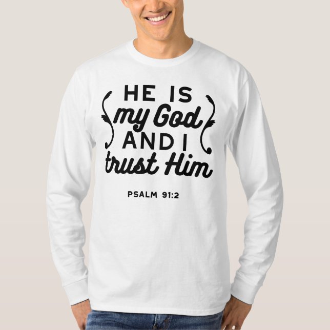 Psalm 91:2 – Trust in God Christian Bible Verse T-Shirt (Front)