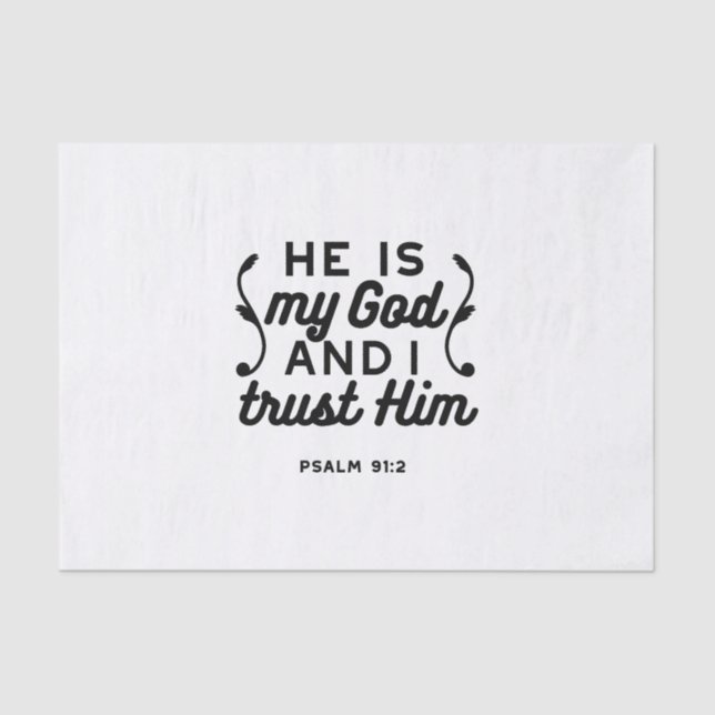 Psalm 91:2 – Trust in God Christian Bible Verse Tissue Paper (Front)