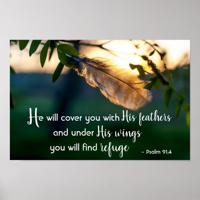 Psalm 91:4 He will cover you with His Feathers Poster (Front)
